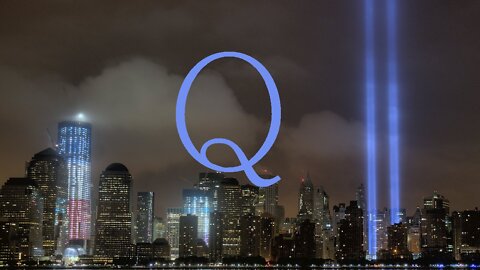 Q September 12, 2018 – We Will Never Forget