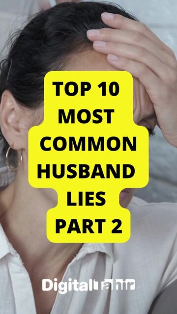 Top 10 Most Common Husband Lies PART 2