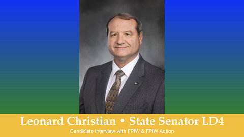 Leonard Christian LD 4 State Senator candidate