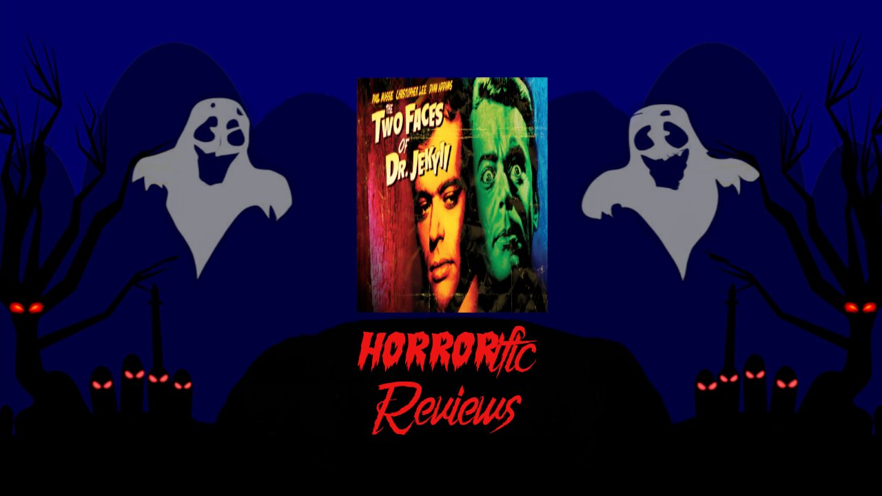 HORRORific Reviews The Two Faces of Dr Jekyll