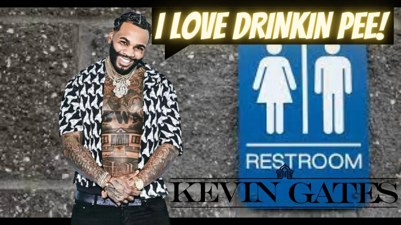 Kevin Gates Says He Loves to Drink Pee