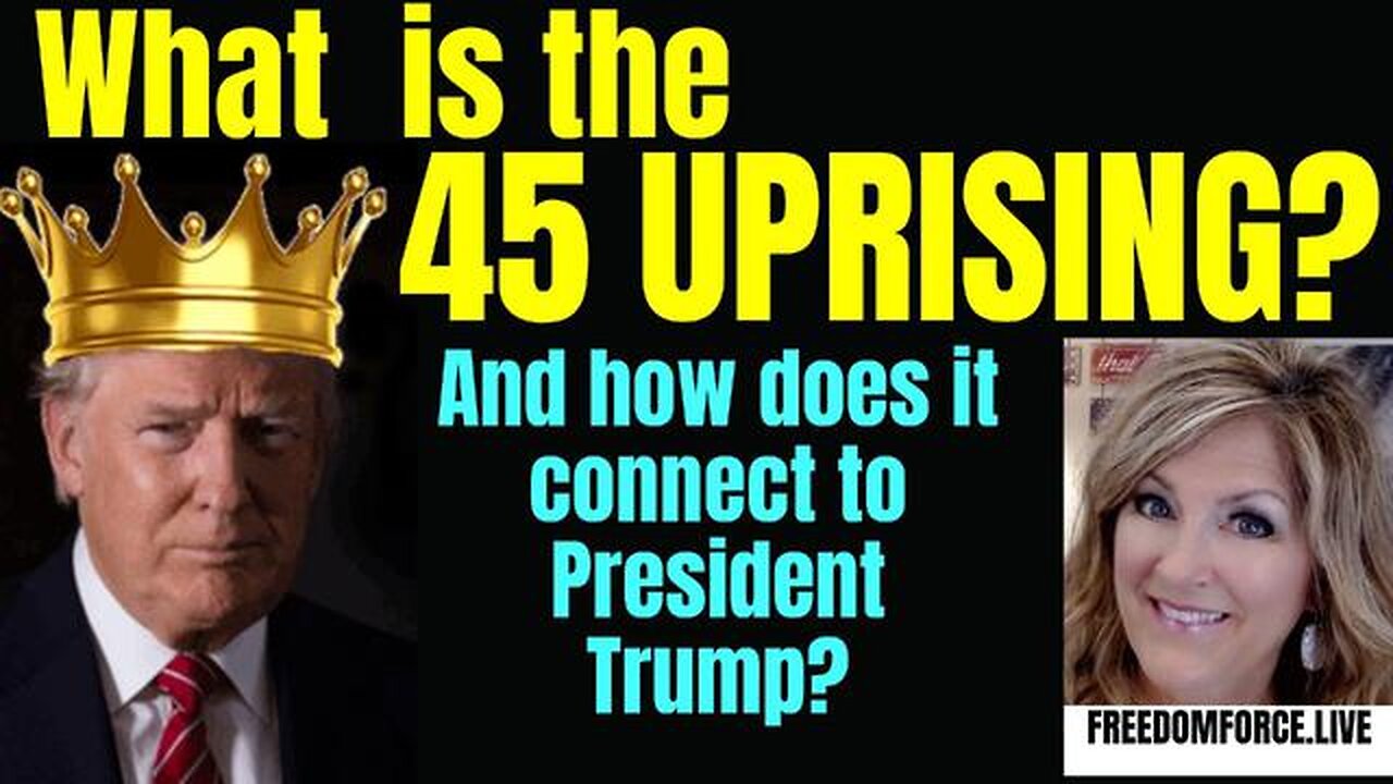 WHAT IS THE 45 UPRISING? TRUMP 6-4-24