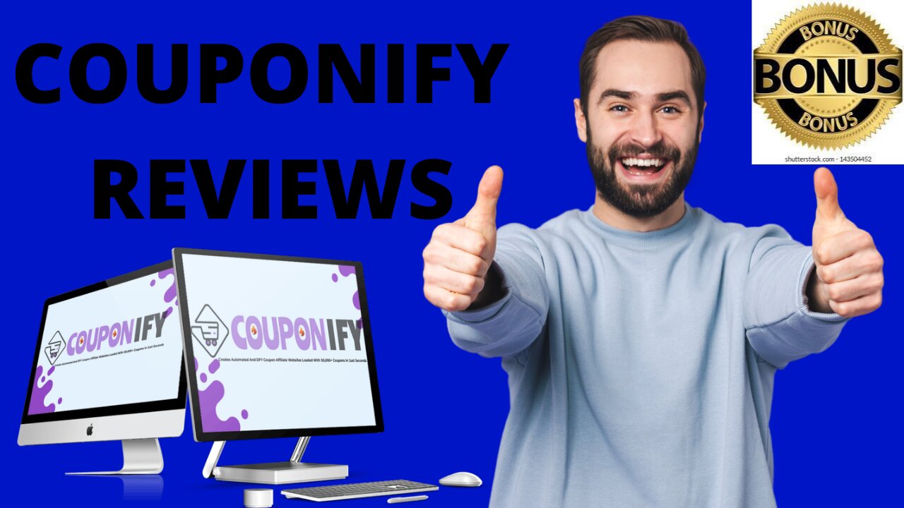 COUPONIFY REVIEWS AND BONUS