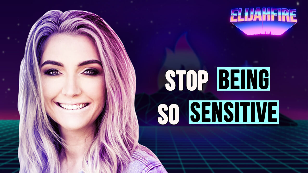 STOP BEING SO SENSITIVE ElijahFire: Ep. 385 – CHRISTA J. BULLOCK