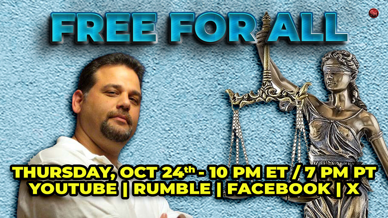 Free for All - THU. OCT. 24th, 10 PM ET / 7 PM PT - LIVE!