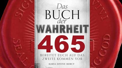 Der Himmel wird zurückgezogen werden, so als ob sich ein Dach geöffnet hat(Buch der Wahrheit Nr 465)