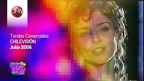 Tandas Comerciales Chilevisión (Julio 2006)