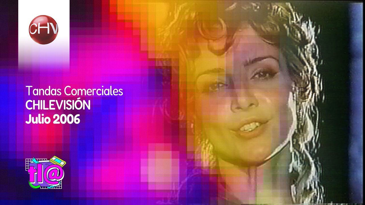 Tandas Comerciales Chilevisión (Julio 2006)