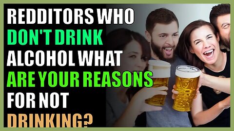 Redditors who don't drink alcohol What are your reasons for not drinking?