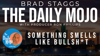 Something Smells Like Bullsh*t - The Daily Mojo