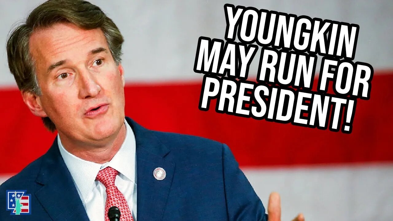 Youngkin May Run For President After All!