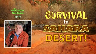 Ep 35: Survival in Sahara Desert!