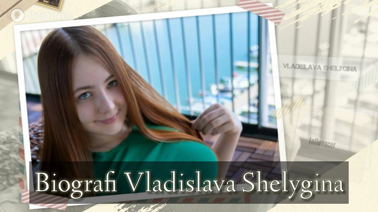 Biografi Vladislava Shelygina, Influencer