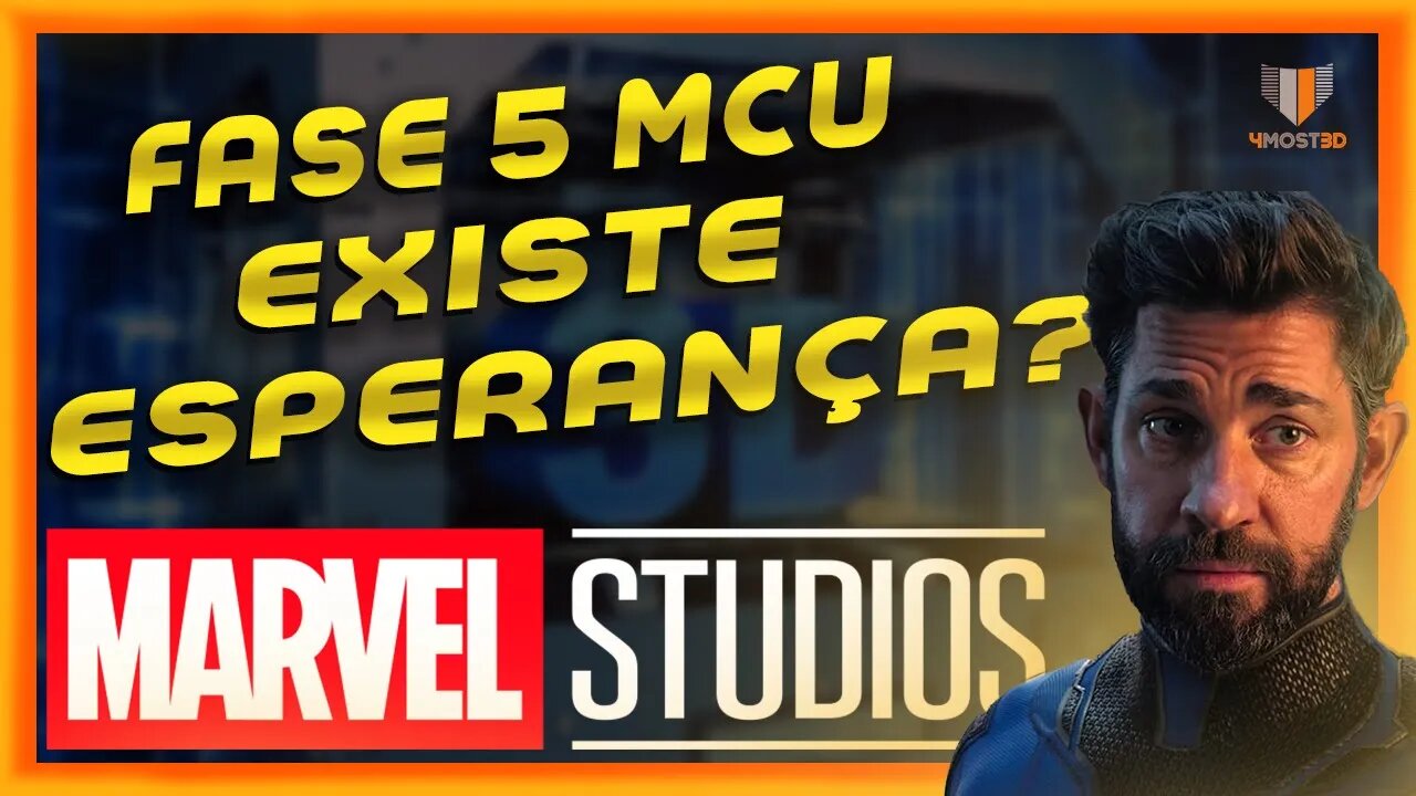 🔵 FASE 5 DO MCU | Ainda existe esperança ?