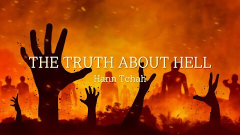 The Truth About Hell 지옥에 관한 진실