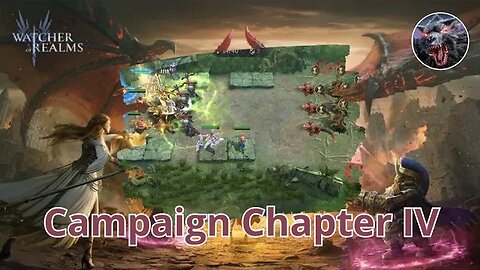 Campaign Chapter IV: N4-1 to N4-15 🔥 WATCHER OF REALMS GAMEPLAY