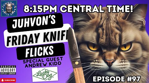 Friday Knife Flicks! Episode #97!! Knife Live Stream!