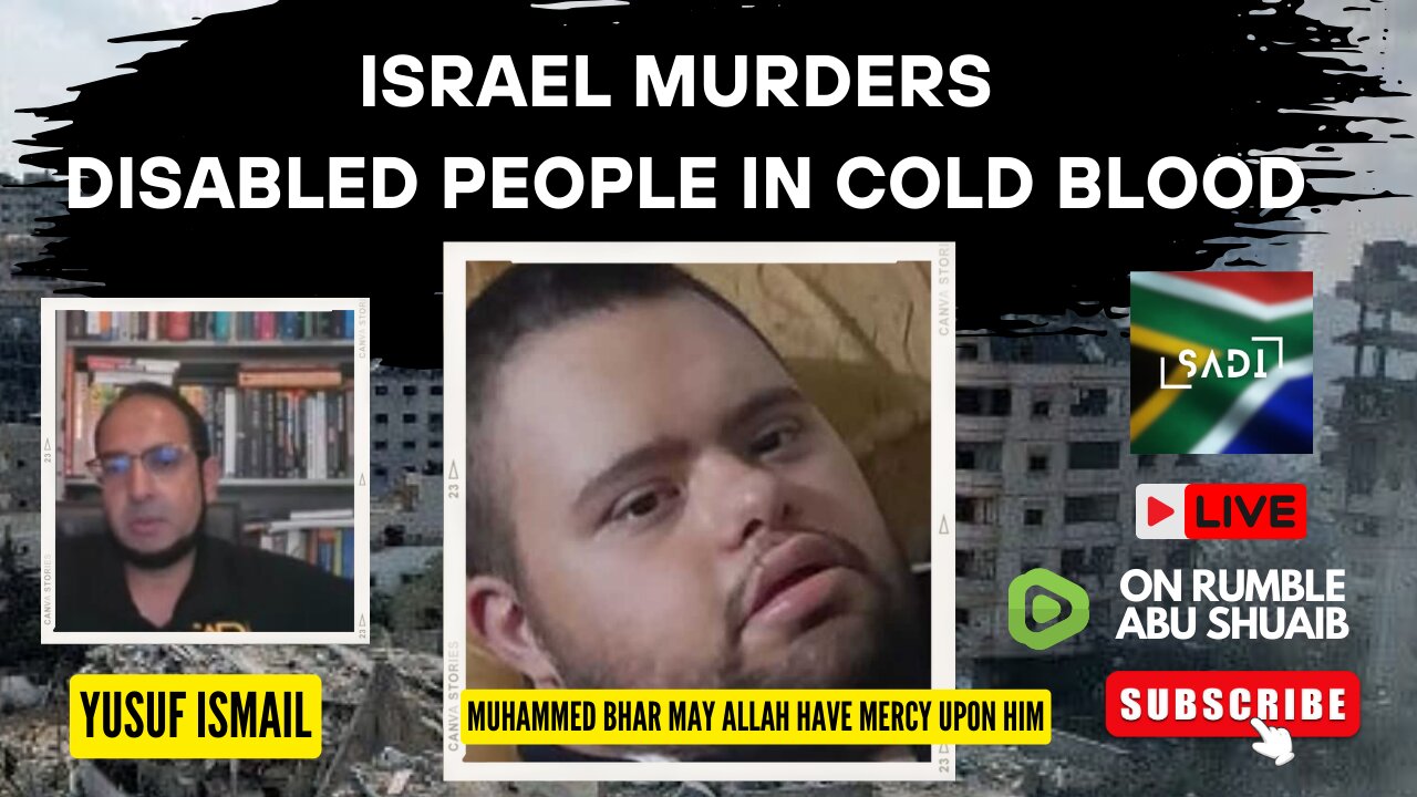 ISRAEL MURDERS DISABLED PEOPLE IN COLD BLOOD