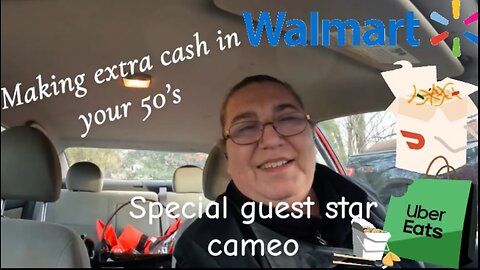 Making extra cash in your 50’s. Walmart Spark DoorDash UberEats Ride Along