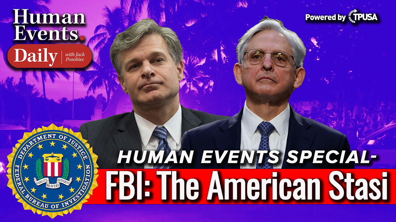 Human Events Special - FBI: American Stasi