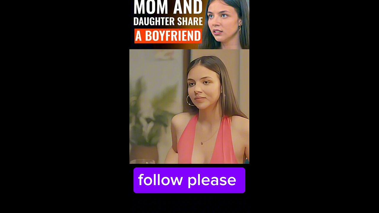 Mom And Daughter Share A Boyfriend