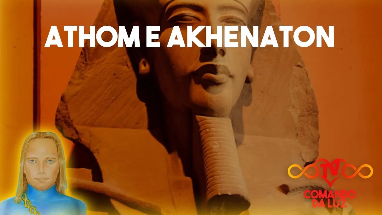 A Relação de Athom e Akhenaton