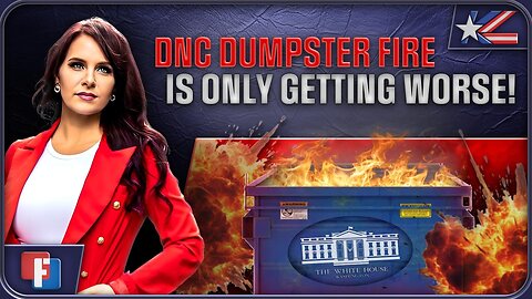 DNC Dumpster Fire Only Getting Worse