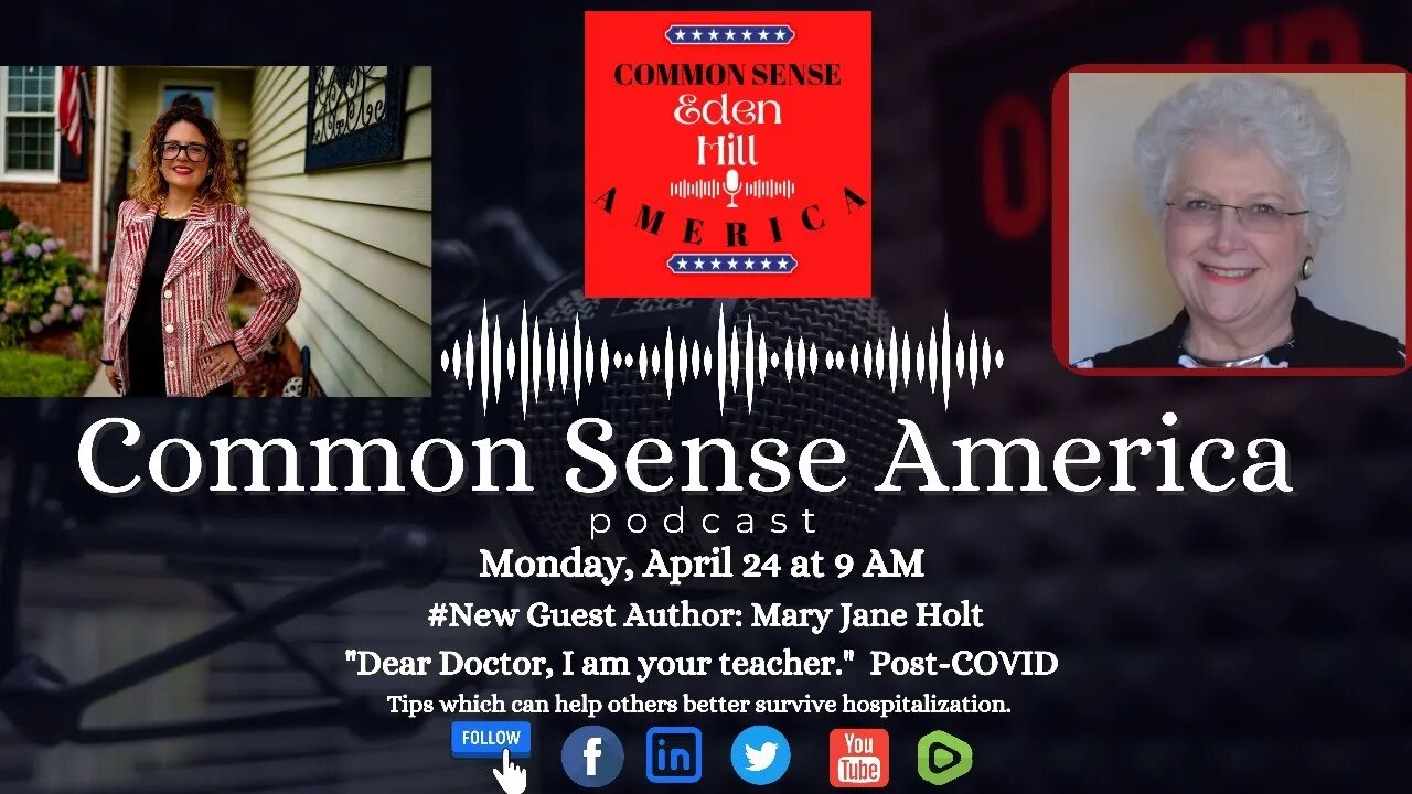 Common Sense America with Eden Hill & #NEW Guest Dear Doctor, I am your teacher