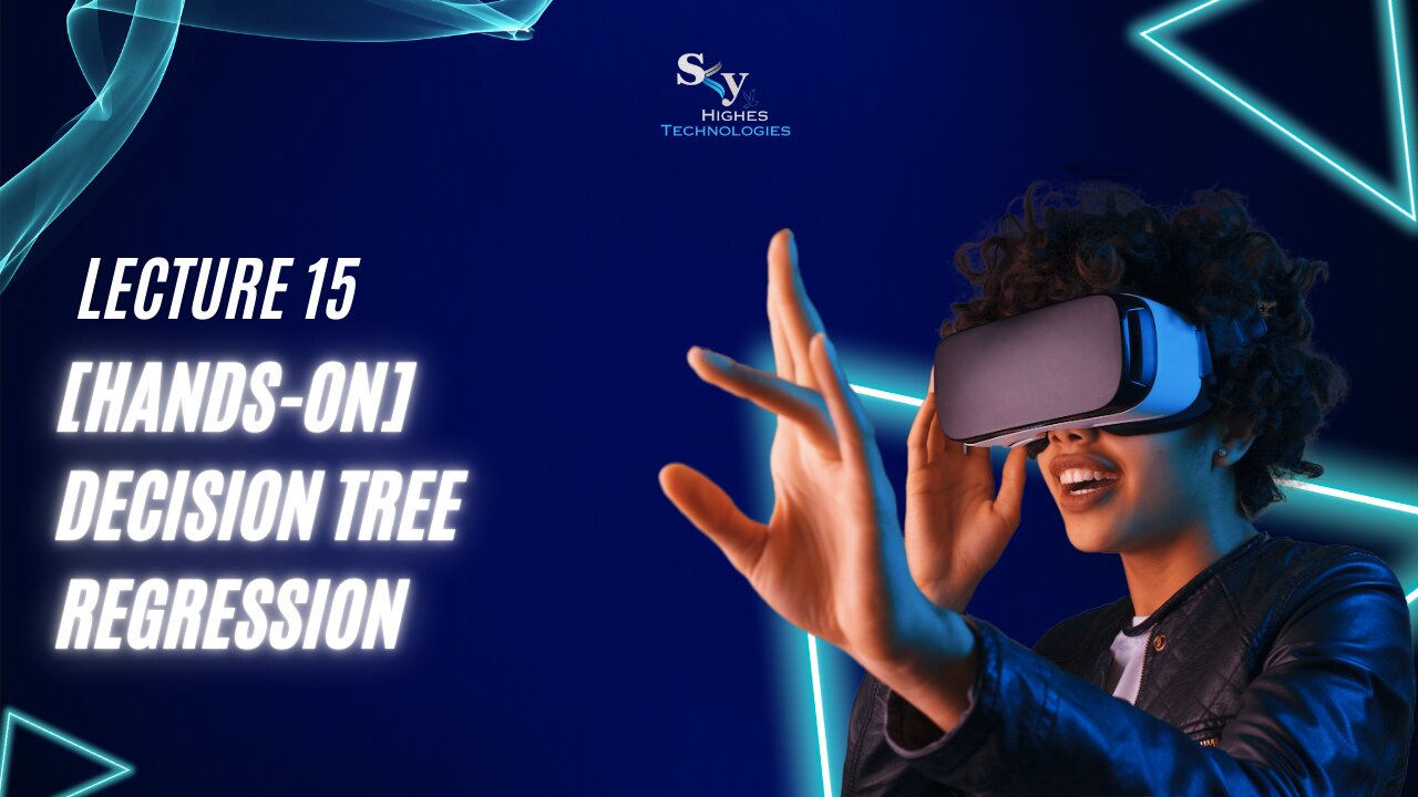 15. [Hands-on] Decision Tree Regression | Skyhighes | Data Science & Machine Learning in Python