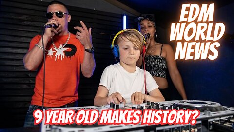 9 YEAR OLD EDM DJ TAKES OVER THE WORLD!