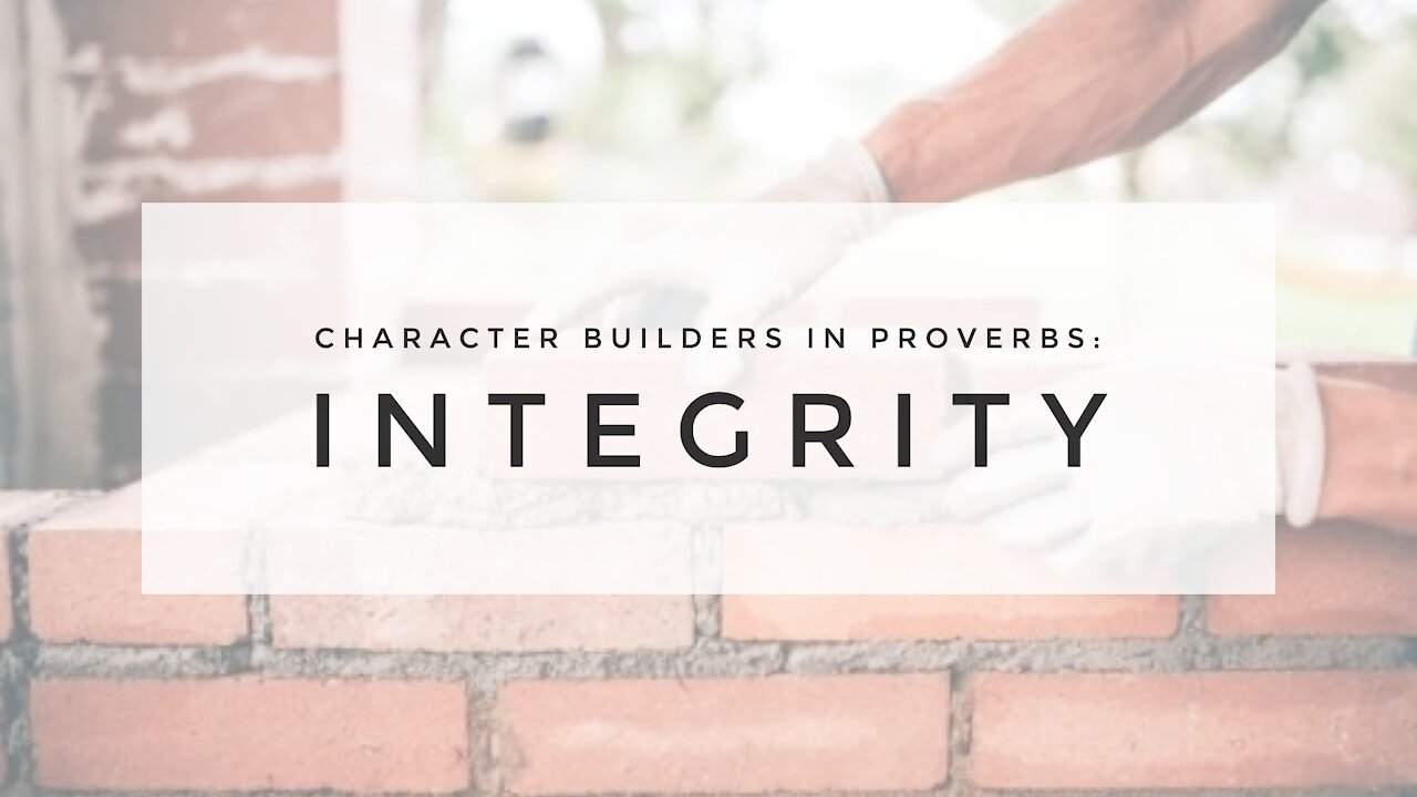 2.3.21 Wednesday Lesson: Integrity