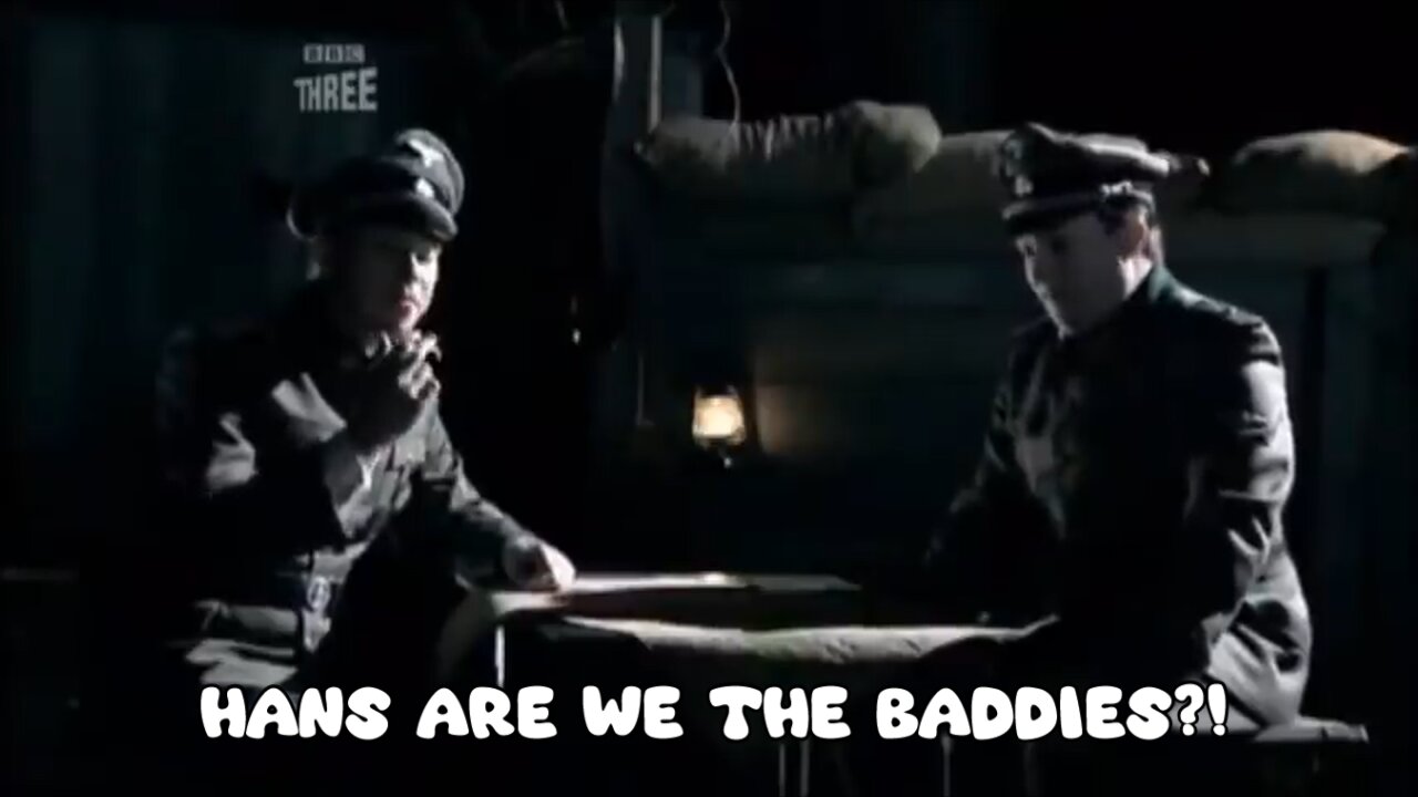 Hans Are We The Baddies - Nazi Sketch - LaughingSpreeMaster