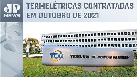 TCU valida mudança em contratos de compra de energia de térmicas