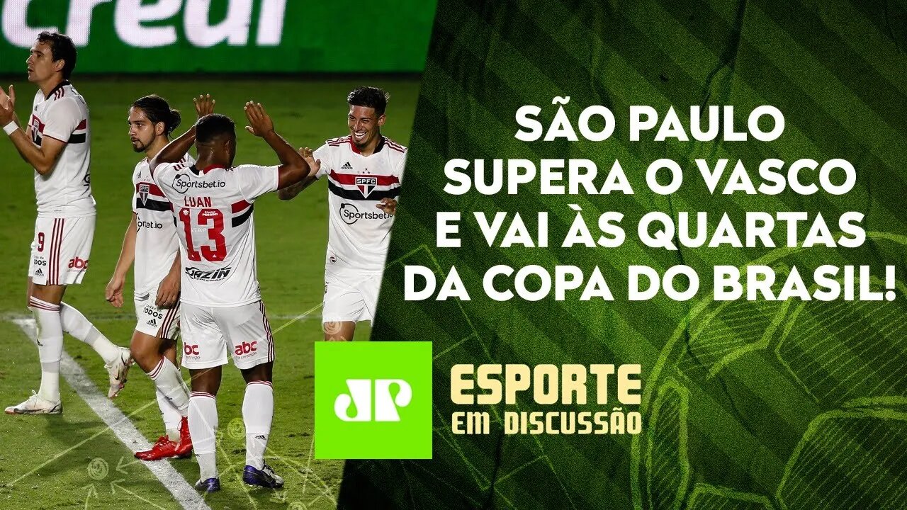 São Paulo AVANÇA e segue na LUTA pelo INÉDITO título da Copa Do Brasil! | ESPORTE EM DISCUSSÃO