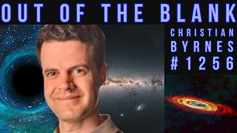 Out Of The Blank #1256 - Christian Byrnes