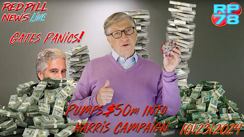 Can Bill Gates Buy His Way Out Of GITMO? On Red Pill News Live