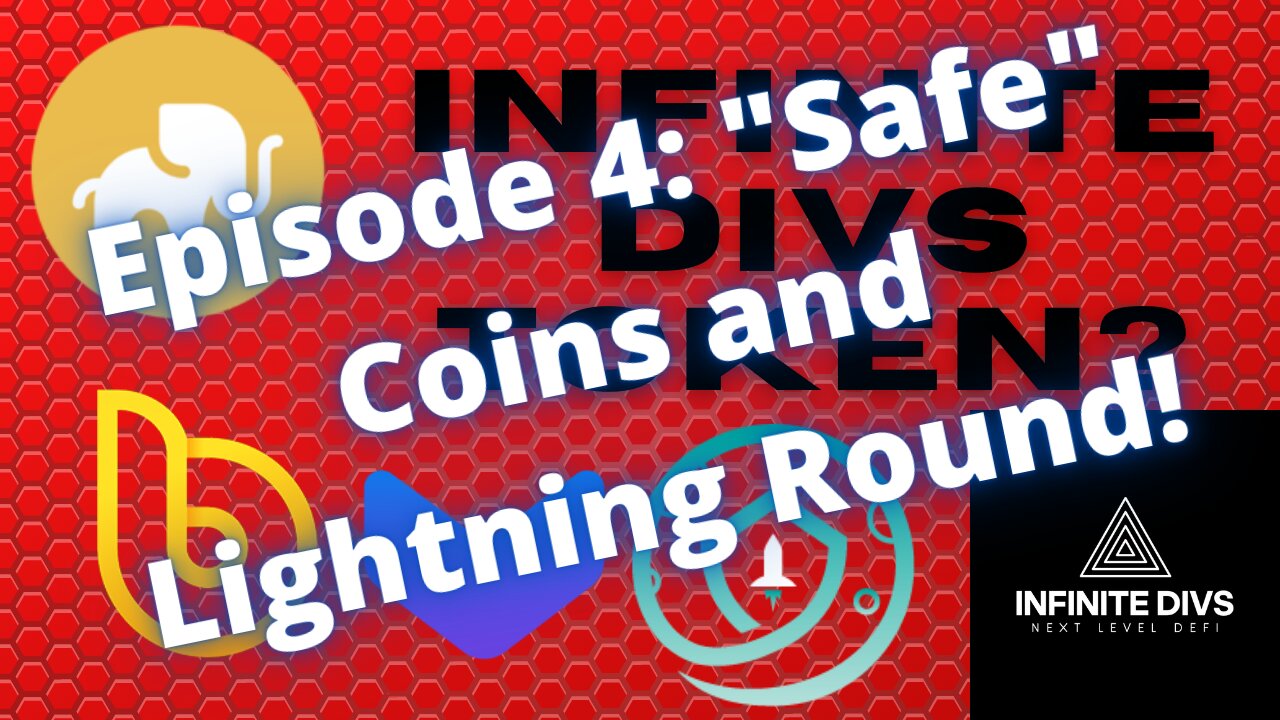 Infinite Divs Journey Ep.4! Safe Coins and other opportunities in BSC Defi!