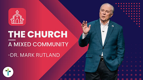 The Church: A Mixed Community