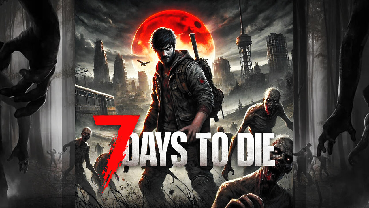 🌟 7 Days 2 Die 🌟Unstoppable Madness!