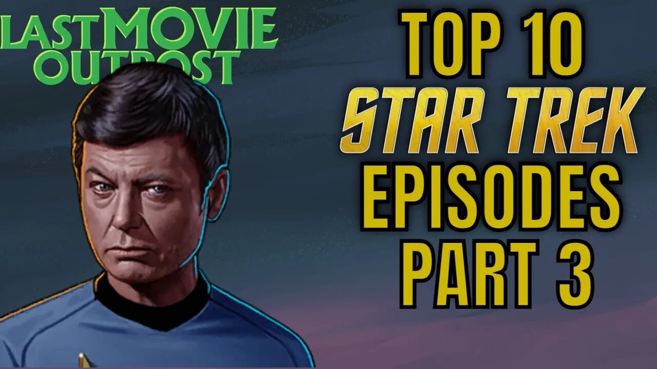 Top 10 Star Trek Original Series Episodes - Part 3