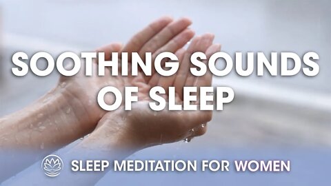 The Soothing Sounds of Victory // Sleep Meditation for Women