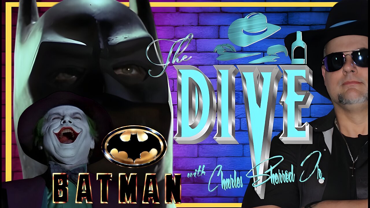 “The DIVE” with Charles Sherrod Jr. presents BATMAN