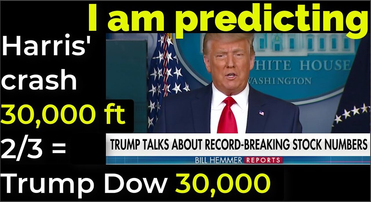 I am predicting: Harris' plane will crash 30,000 ft Feb 3 = TRUMP TRUMPETS DOW 30,000