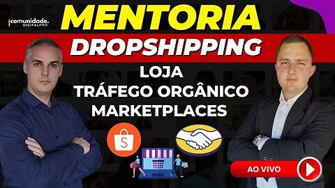 SUPER MENTORIA DROPSHIPPING, LOJA VIRTUAL, MERCADO LIVRE, SHOPEE, FORNECEDORES E MUITO MAIS...