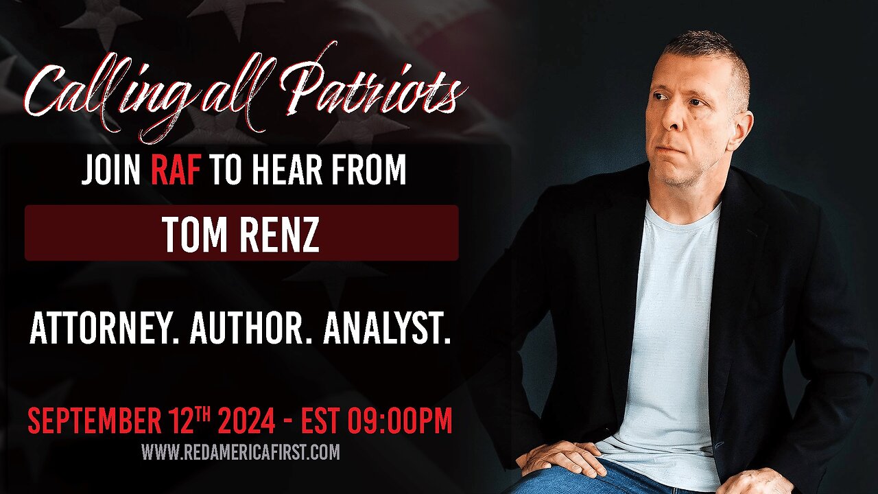 RedAmericaFirst TOWNHALL with Tom Renz - 9.12 @9PM EST (every thursday join us)