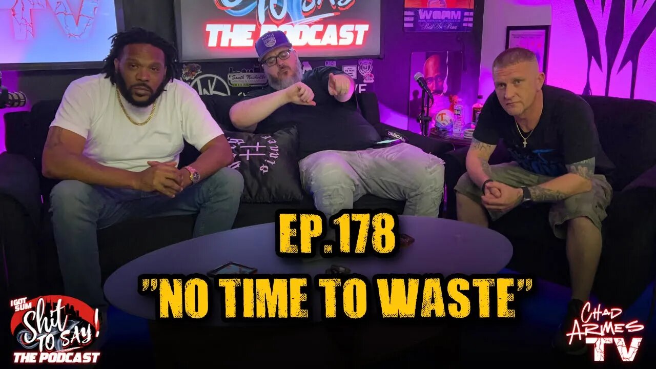 IGSSTS: The Podcast (Ep.178) "No Time To Waste"