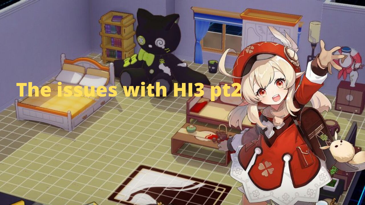 Honkai impact issues pt2