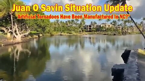 Juan O Savin Situation Update Oct 9: "Artificial Tornadoes Have Been Manufactured In NC?"