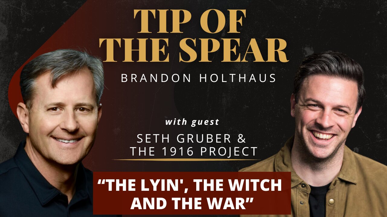 Seth Gruber | The Lyin', The Witch and the War