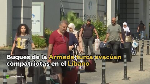 Turquía evacúa a sus nacionales en el Líbano